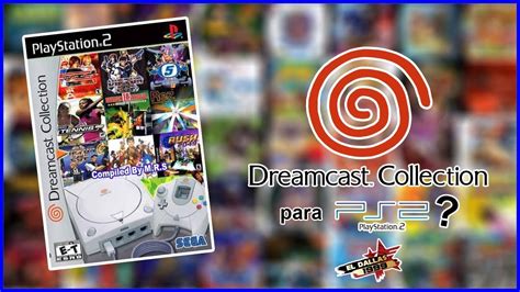 dreamcast collection para ps2 loquendo youtube