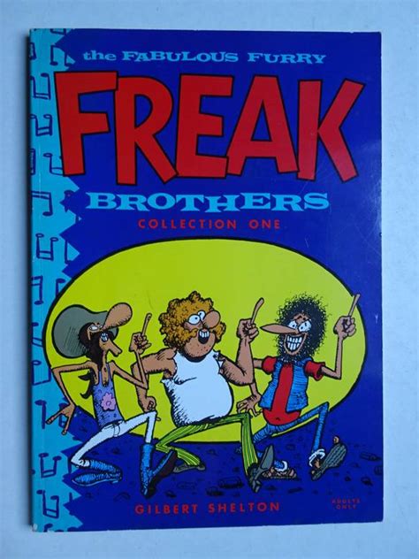 The Fabulous Furry Freak Brothers Collection One By Shelton Gilbert