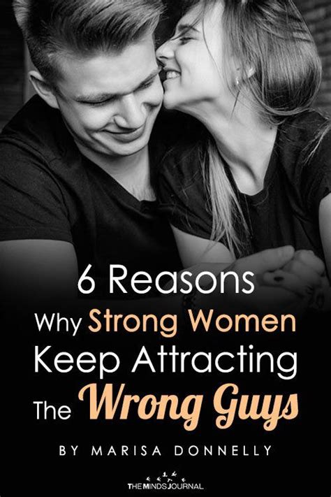 6 Reasons Why Strong Women Keep Attracting The Wrong Guys Strong