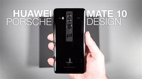 Huawei Mate 10 Porsche Design Unboxing And Tour Youtube