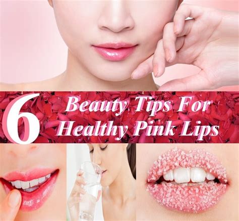 6 Beauty Tips For Healthy Pink Lips Diy Home Things