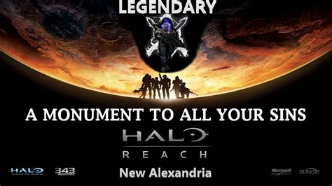 Halo Reach Legendary Deathless Part 7 New Alexandria A Monument