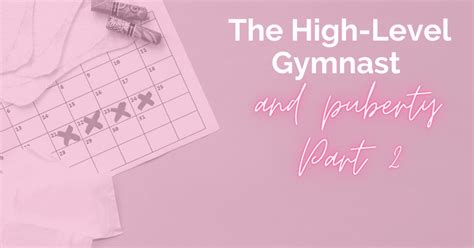 The High Level Gymnast And Puberty Part 2 Christina Anderson Rdn The Gymnast Nutritionist®