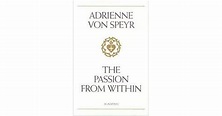 The Passion from Within by Adrienne von Speyr
