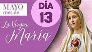 ORACIÓN DIARIA A LA VIRGEN MARÍA// DÍA 13//VIRGEN DE FÁTIMA// Mayo mes ...