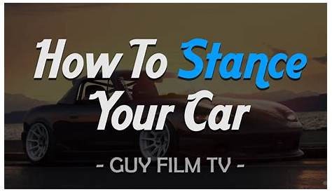 How To Stance Your Car - YouTube