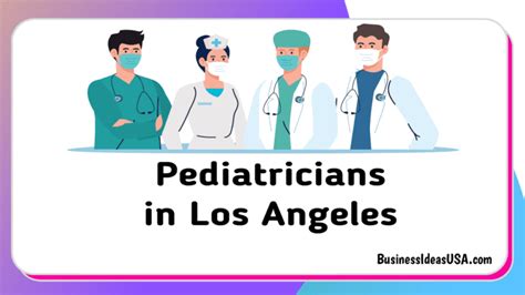 Top 5 Best Pediatricians In Los Angeles Ca🥇