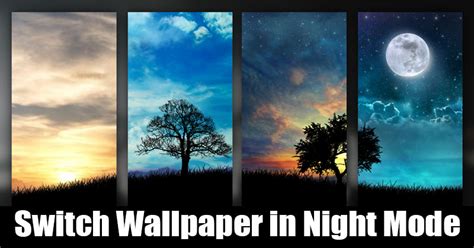 How To Change Wallpaper Automatically In Dark Light Mode On Android