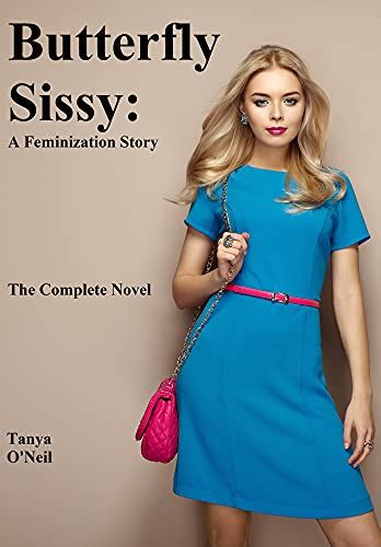 Butterfly Sissy The Complete Novel Ebook Oneil Tanya Uk