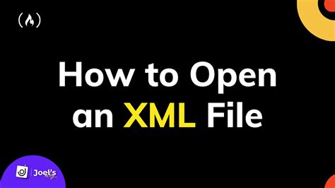 How To Open An Xml File