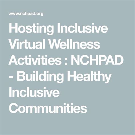 Hosting Inclusive Virtual Wellness Activities Nchpad Building