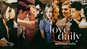 Love Daily Series I Watch Now on Hulu! - YouTube