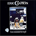 No Reason To Cry : Eric Clapton | HMV&BOOKS online - UICY-25058