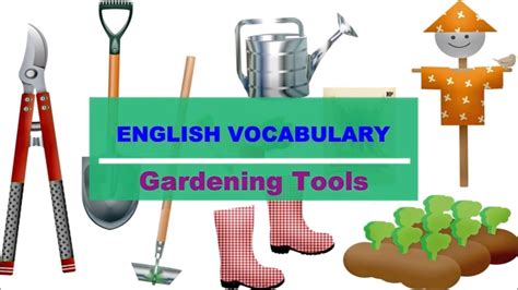 Gardening Tools Vocabulary With Pictures Pronunciations And