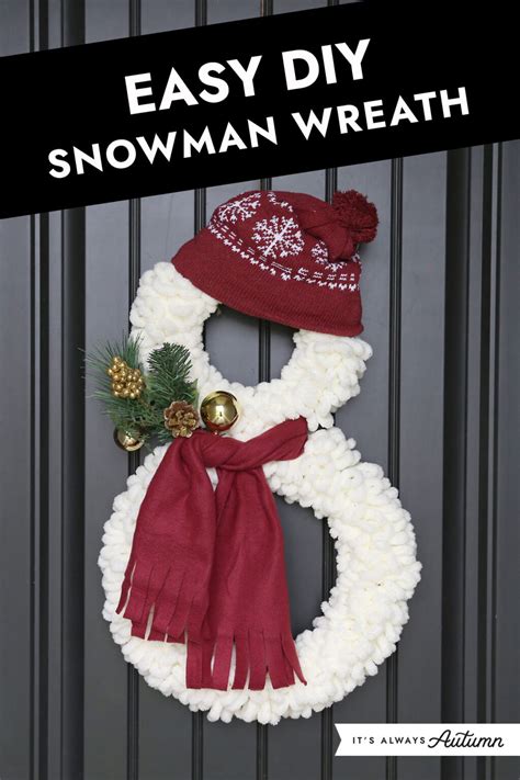 Easy Diy Snowman Wreath Its Always Autumn