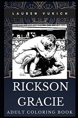 Rickson Gracie Adult Coloring Book Godfather Of Jiu Jiutsu And