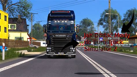 Jak Dodać Mody Do Euro Truck Simulator 2 Youtube