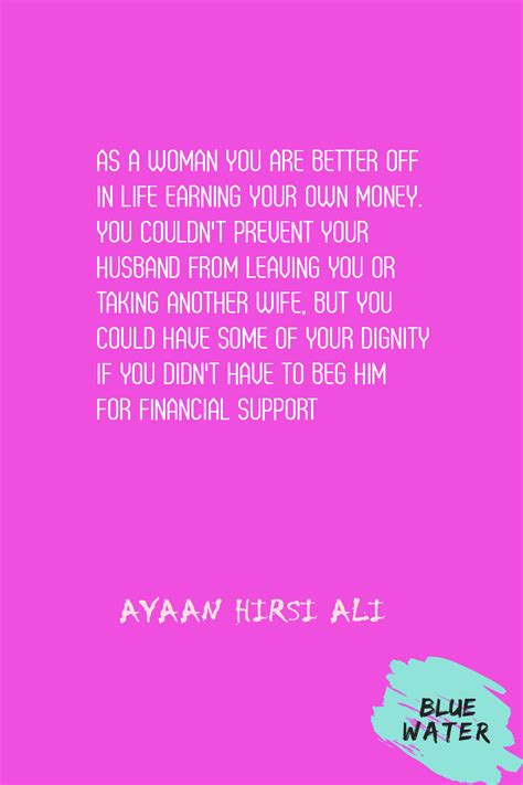 100 Women Empowerment And Feminism Quotes Ayaan Hirsi Ali