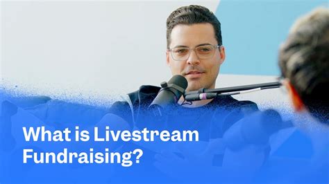 What Is Livestream Fundraising Funraise Nonprofit Fundraising Youtube