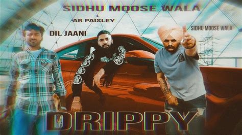 Drippy Official Video Sidhu Moose Wala Mxrci Ar Paisley New