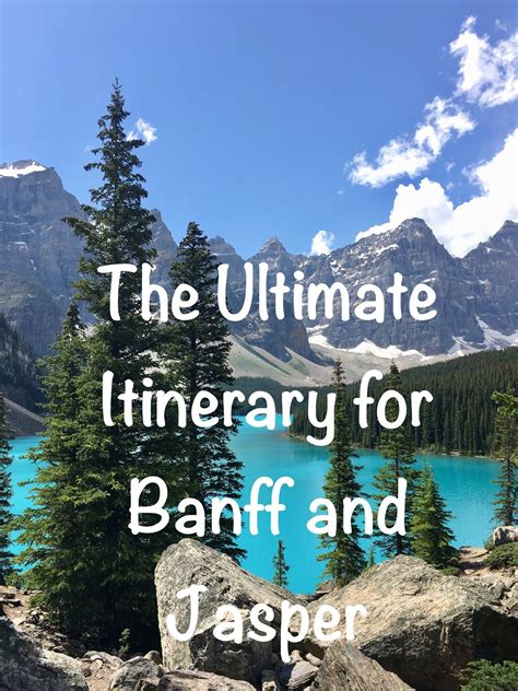 Itinerary For Our Trip To Banff And Jasper A Memory Of Us Life