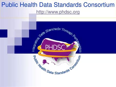 Ppt Public Health Data Standards Consortium Powerpoint Presentation Id