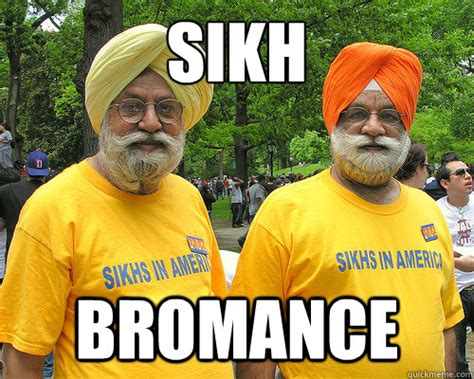 Sikh Bromance Memes Quickmeme
