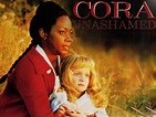 Cora Unashamed (2000) - Deborah Pratt | Synopsis, Characteristics ...