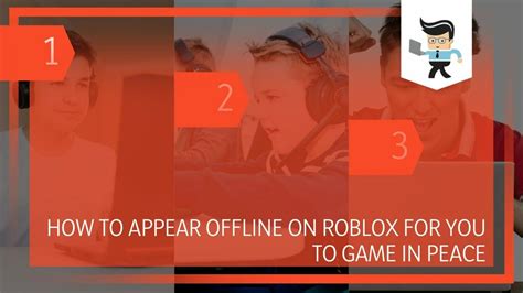 How To Appear Offline On Roblox For You To Game In Peace