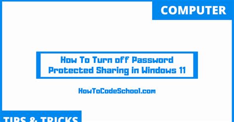 How To Turn Off Password Protected Sharing In Windows