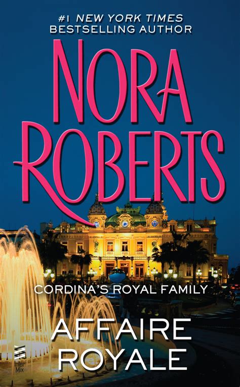 Affaire Royale Read Online Free Book By Nora Roberts On Readanybook