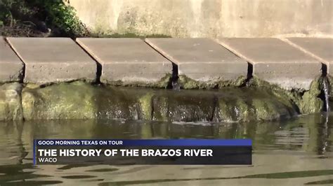 Good Morning Texas On Tour Mclennan County Brazos River History