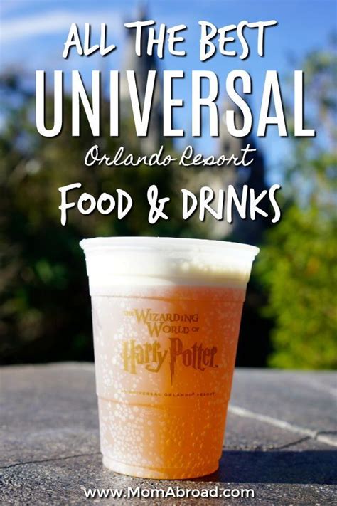 All The Best Universal Orlando Food And Drinks Universal Orlando Universal Vacation Orlando