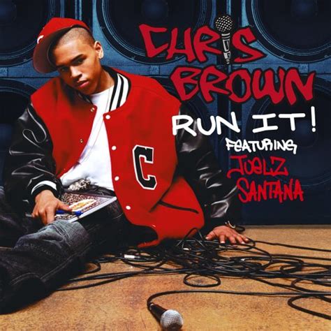 Run It Chris Brown Wiki Fandom
