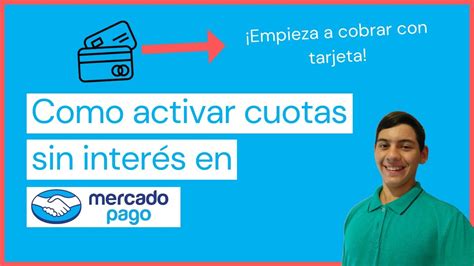 Como Activar Cuotas Sin Interés En Mercado Pago Clase 2 Youtube