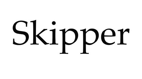 How To Pronounce Skipper Youtube