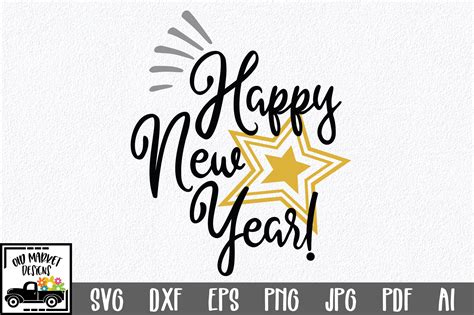 Happy New Year SVG Cut File - New Year's SVG DXF EPS PNG