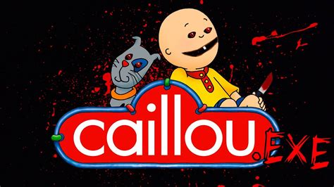 Caillou Hacked Our Computer Scary Caillou Exe Horror Game Caillou