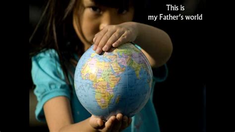 This Is My Fathers World Video With Words And Pics Of Creation My