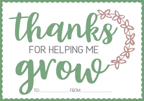 Free Printable Thanks For Helping Me Grow Printable
