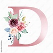 Floral alphabet, letter D with watercolor flowers and leaf. Monogram ...