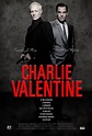 Charlie Valentine - Charlie Valentine (2009) - Film - CineMagia.ro