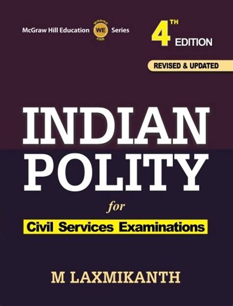 Indian Polity For UPSC Examination 4e Laxmikanth M 9789351342670