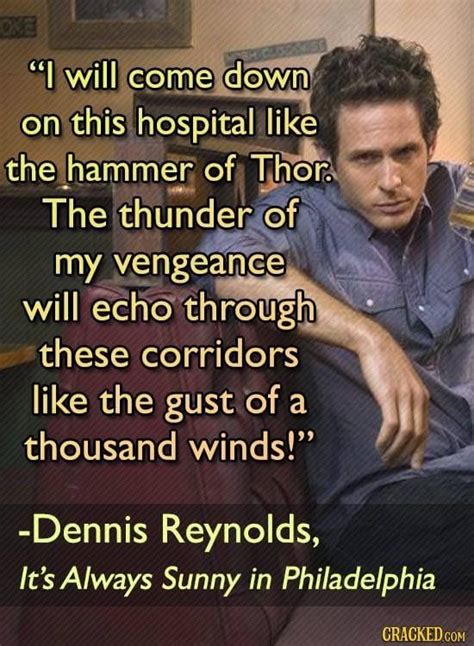 Its Always Sunny In Philadelphia Dennis Reynolds Thor Hammer We The