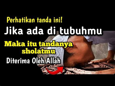 SUBHANALLAH Inilah 6 Tanda Allah Menerima Sholat Kita YouTube