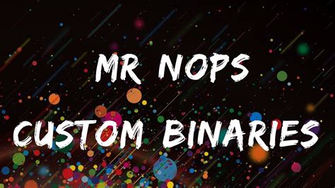 Custom Binaries Mr Nops Walkthrough Youtube