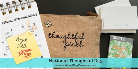 National Thoughtful Day August 28 National Day Calendar National