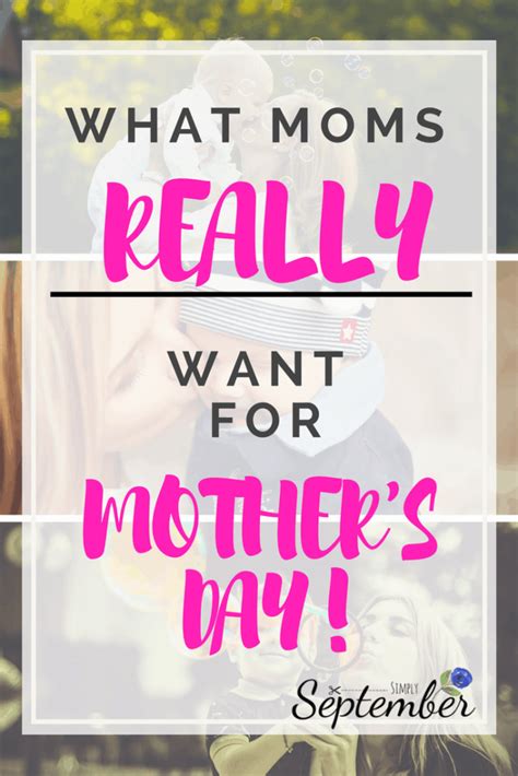 what moms really want for mother s day simply september