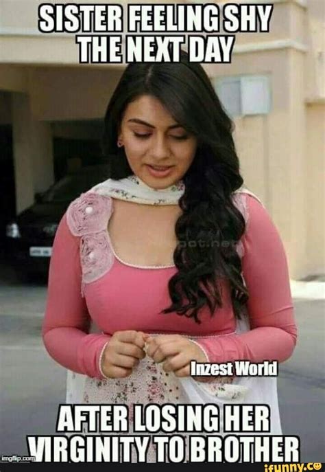 Sister Feeling Shy The Next Day Inzest World After Losing Her Virginity Brother Ifunny
