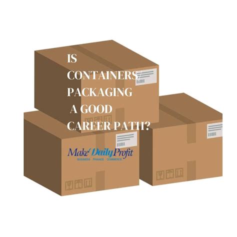 Is Containerspackaging A Good Career Path Makedailyprofit
